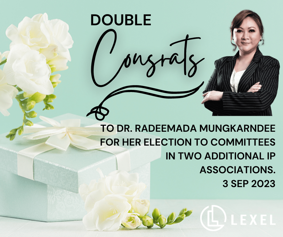 Double Congratulations to LEXEL Partner, Dr. Radeemada Mungkarndee